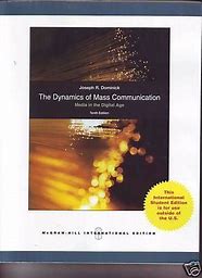 The Dynamic of Mass Communication :  Media in the Digital Age