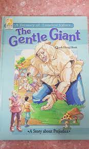 A Treasury of Timeless Values :  The Gentle Giant