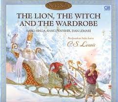 The Lion, The Witch And The Wardrobe = Sang Singa, Sang Penyihir dan Lemari