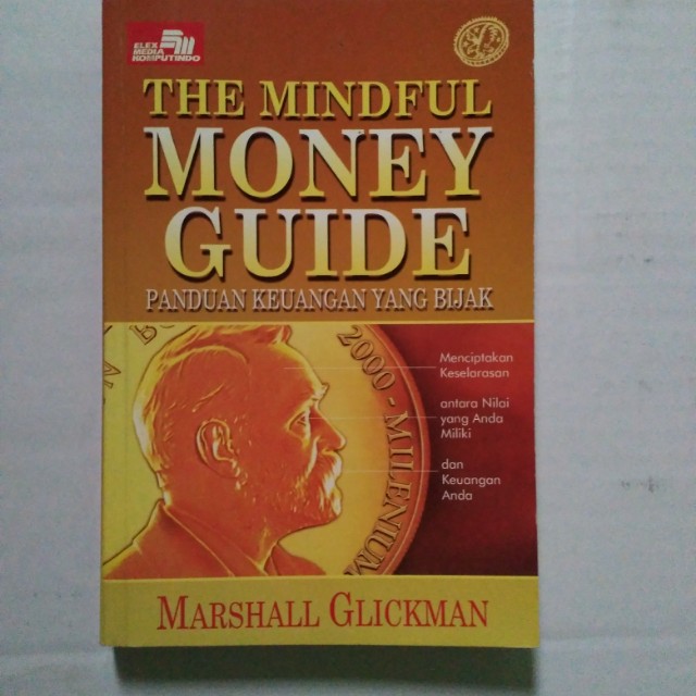 The Mindful Money Guide :  Panduan Keuangan Yang Bijak