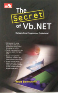 The secret of Vb.Net :  rahasia para programmer profesional