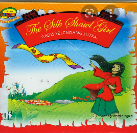 The Silk Shawl Girl :  Gadis Selendang Sutra