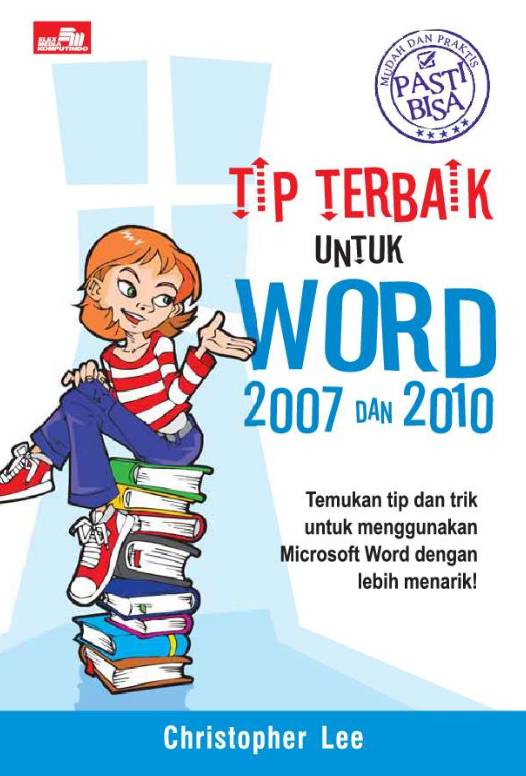 Tip Terbaik Untuk Word 2007 dan 2010 - Pasti Bisa