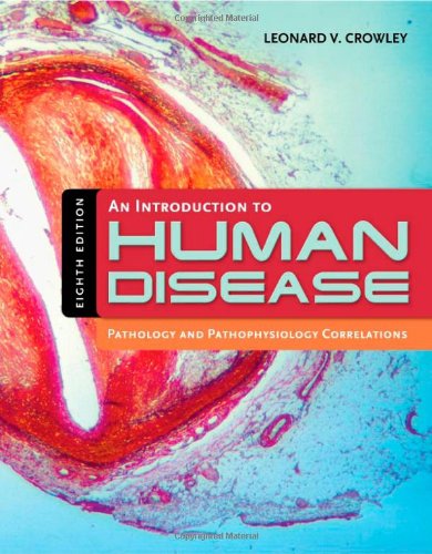 An introduction to human disease :  pathology and pathophysiology correlations