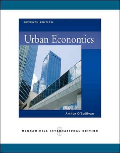 Urban economics Arthur O'Sullivan