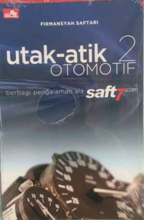 Utak-atik Otomotif Berbagai pengalaman alaft7.com Firmanyah Saftari