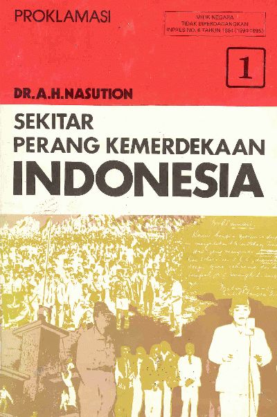 Sekitar perang kemerdekaan Indonesia (Jilid 1)
