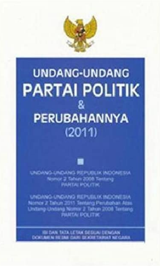 UNDANG-UNDANG partai politik & perubahannya (2011)