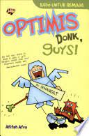 Optimis Donk, Guys!