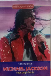 Michael Jackson :  Raja Pop Dunia