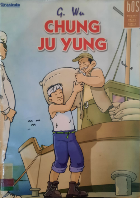 Seri Biografi Orang Sukses :  Chung Ju Yung