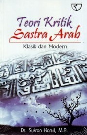 Teori kritik Sastra Arab :  Klasik Modern