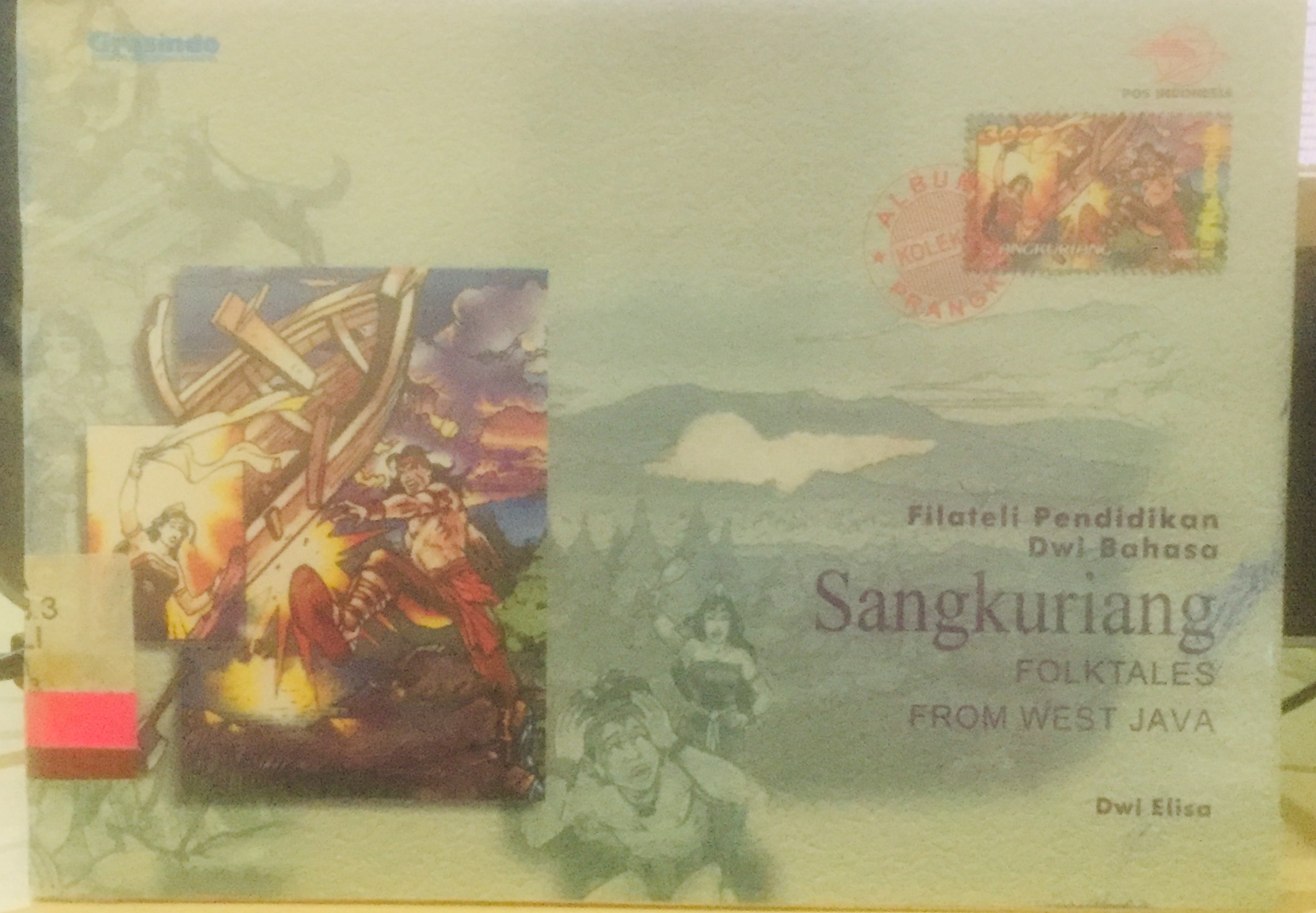 Sangkuriang :  Folktales From Wwest Java