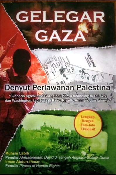 Gelegar Gaza :  Denyut Perlawanan Palestina