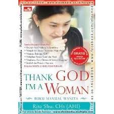 Thanks God I'm a Woman : buku manual Wanita