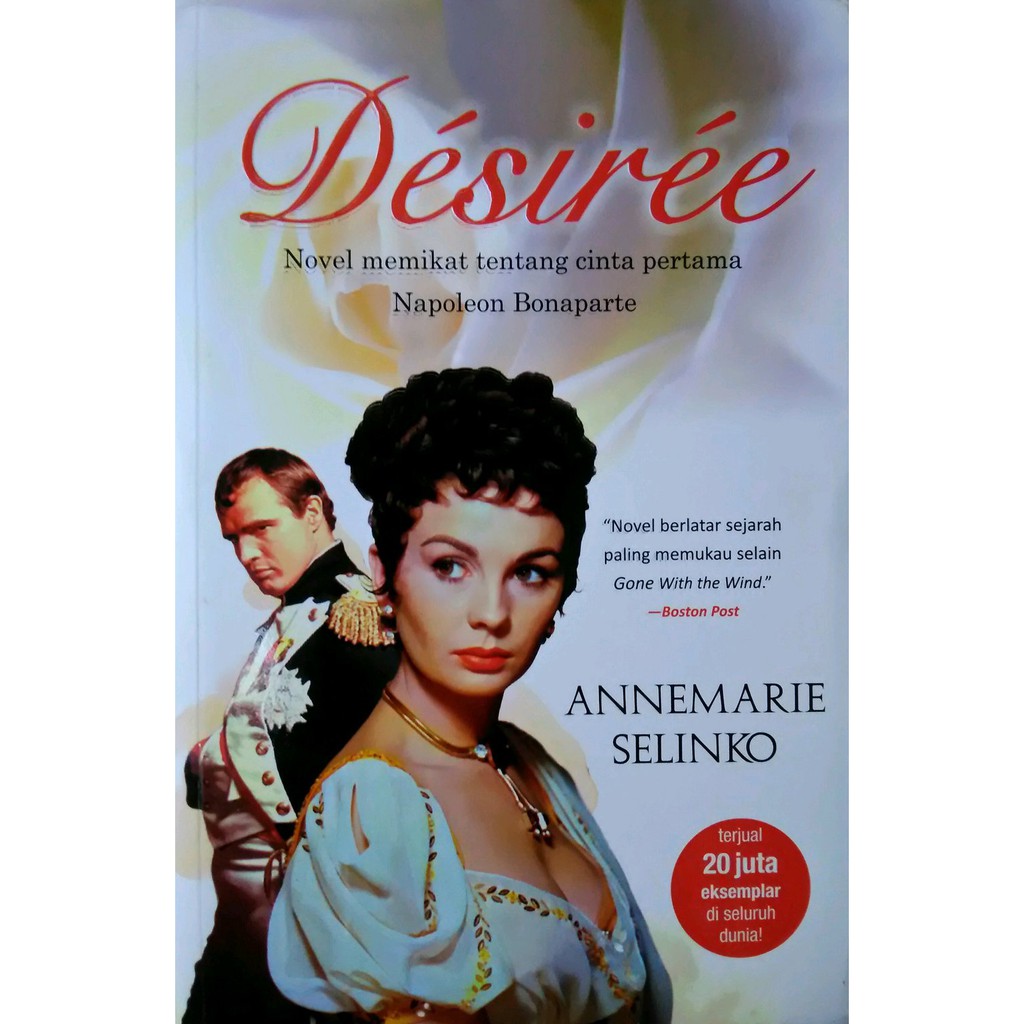 Desiree :  novel memikat tentang cinta pertama Napoleon Bonaparte