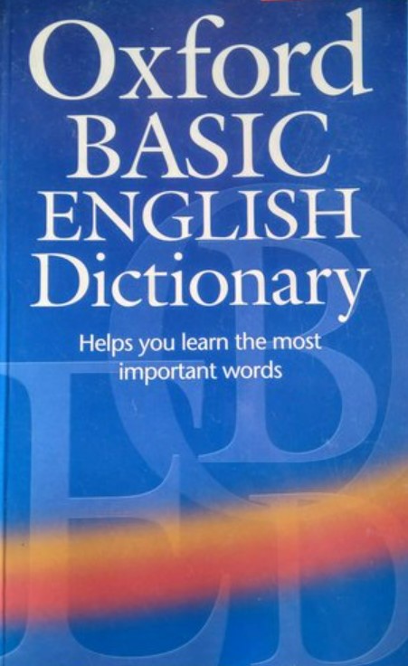Oxford basic English dictionary :  Third Edition