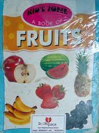 Kid's zone a book of fruits