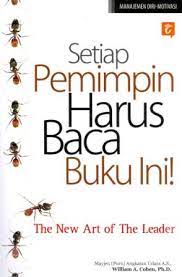 Setiap pemimpin harus baca buku ini ! :  The new art of the leader