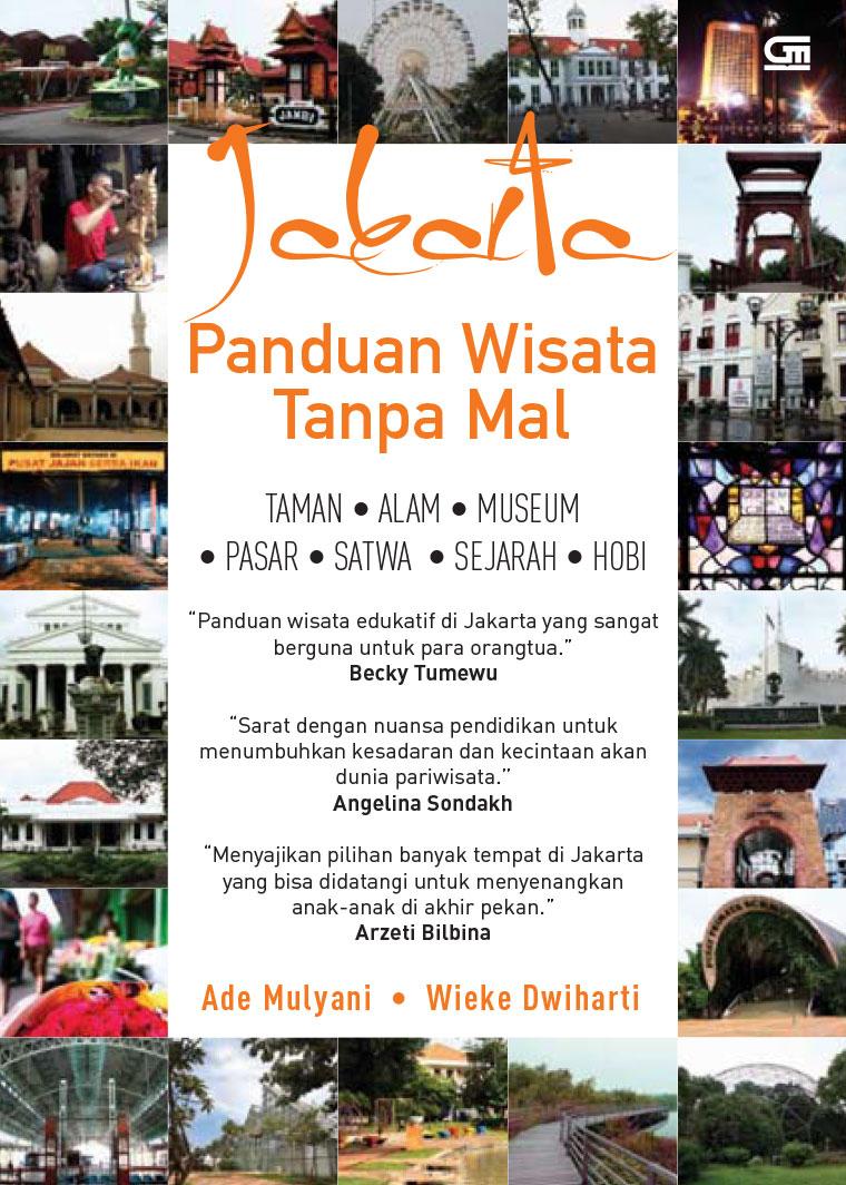 Jakarta :  panduan wisata tanpa mal