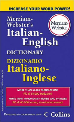 Merriam-Webster's Italian-English Dictionary :  Dizionario Italiano-Inglese