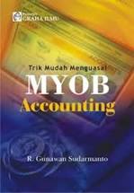 Trik Mudah Menguasai MYOB Accounting