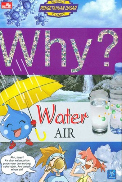 Why? :  Water Air
