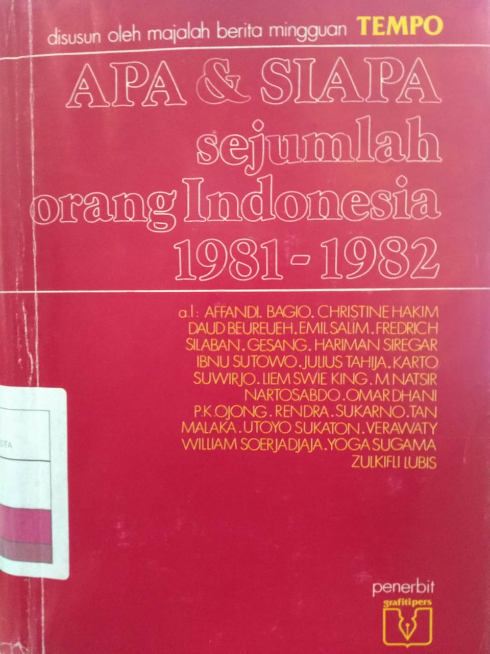 Apa & Siapa sejumlah orang Indonesia 1981-1982