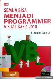 Semua bisa menjadi Programmer Visual Basic 2010