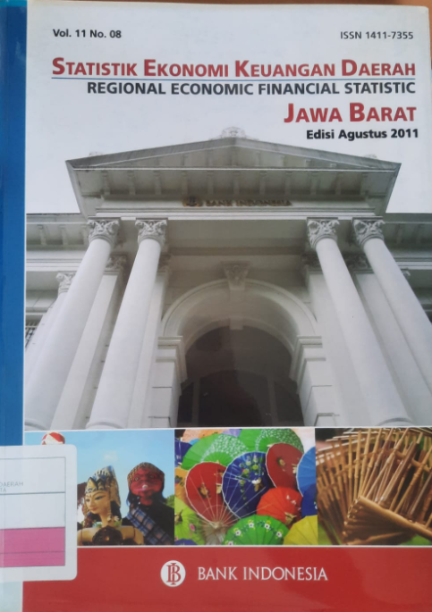 Statistik Ekonomi Keuangan Daerah Jawa Barat Vol 11 No, 08 edisi Agustus 2011 :  Regional Economic Financial Statistic