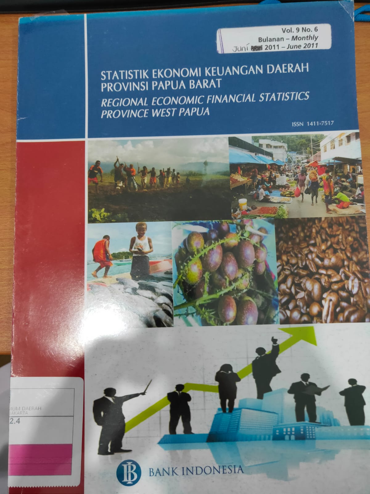 Statistik Ekonomi Keuangan Daerah Provinsi Papua Barat Vol 9 No. 6 Bulan Juni 2011