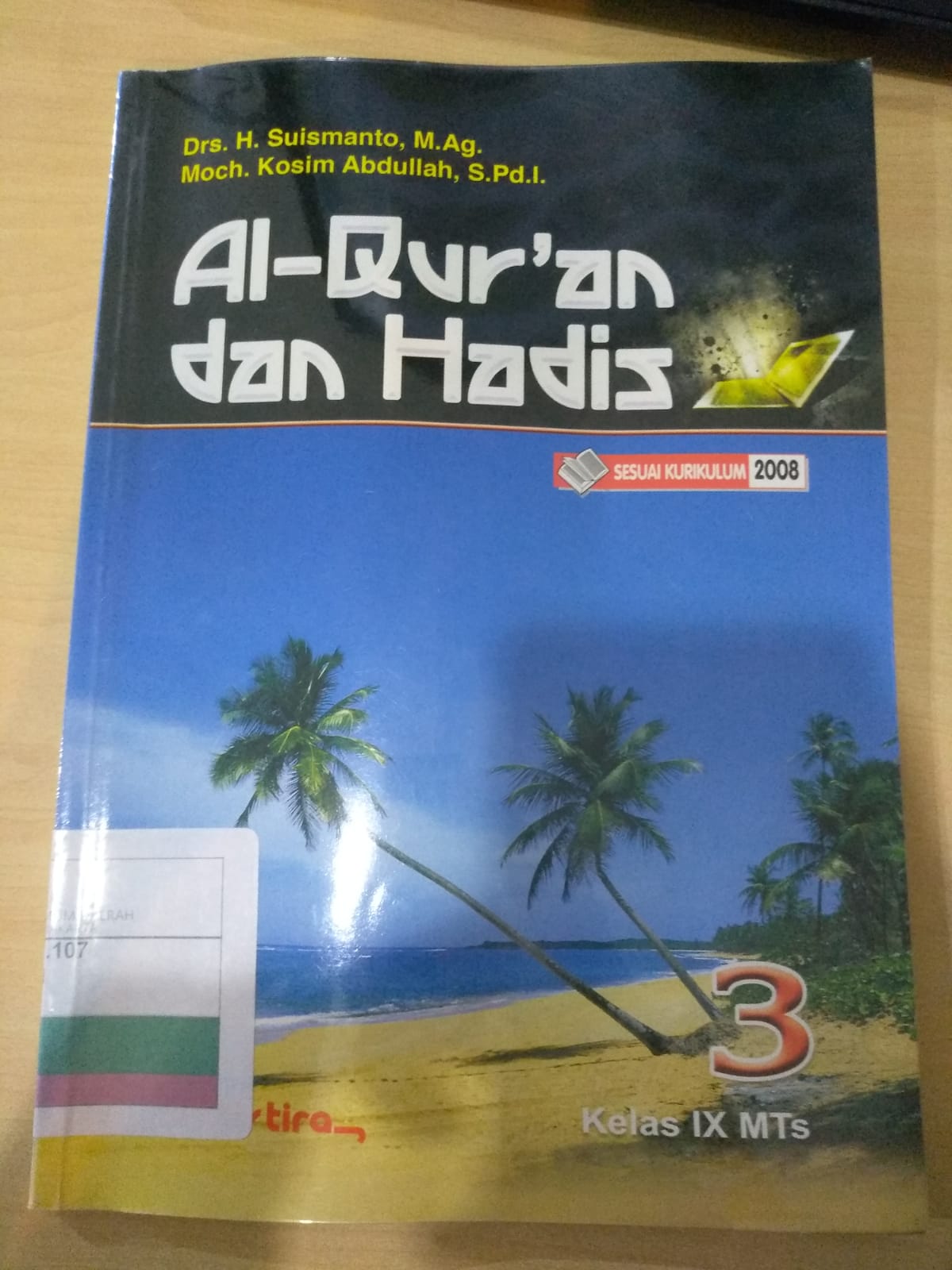 Al-Qur'an dan Hadis 3 :  Kelas IX MTS