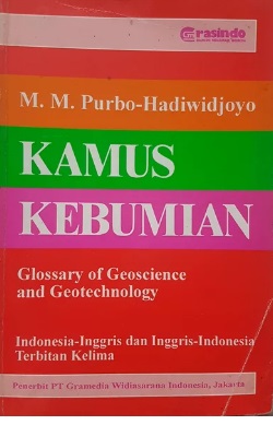 Kamus kebumian :  A Glossary of geosciences and geotecnology