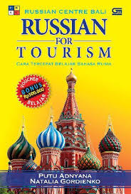Russian for tourism :  cara tercepat belajar bahasa Rusia