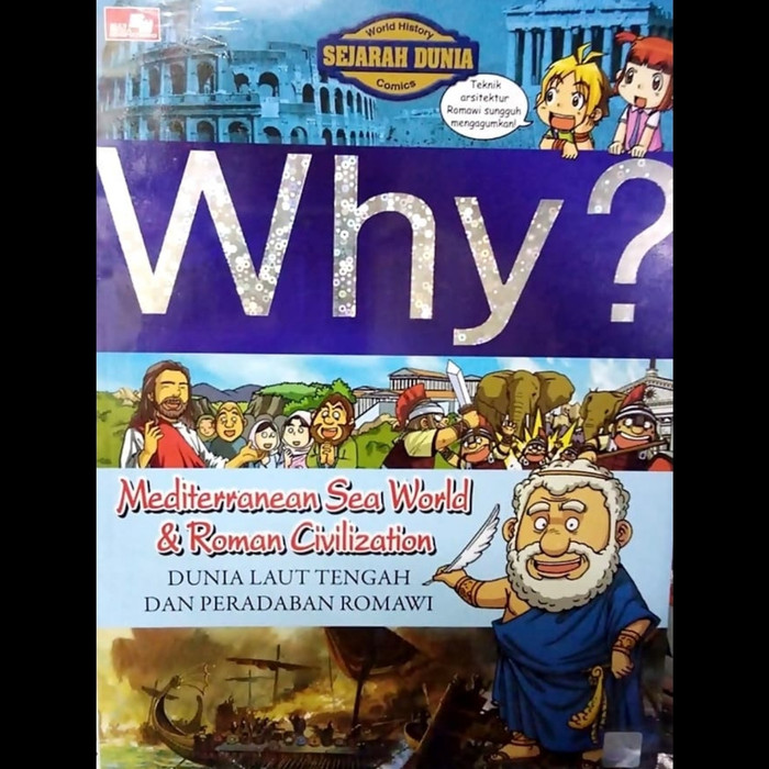 Why? :  dunia laut tengah dan peradaban Romawi