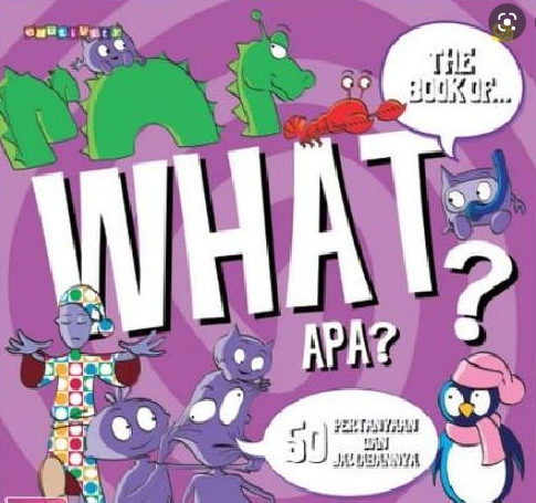 The Book of What? :  Apa? 50 Pertanyaan dan Jawabannya