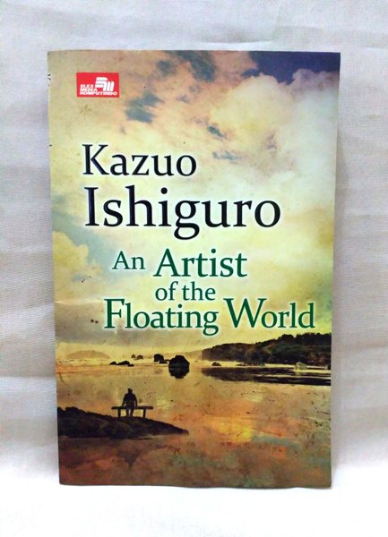 An artist of the floating world :  masa penuh kebimbangan