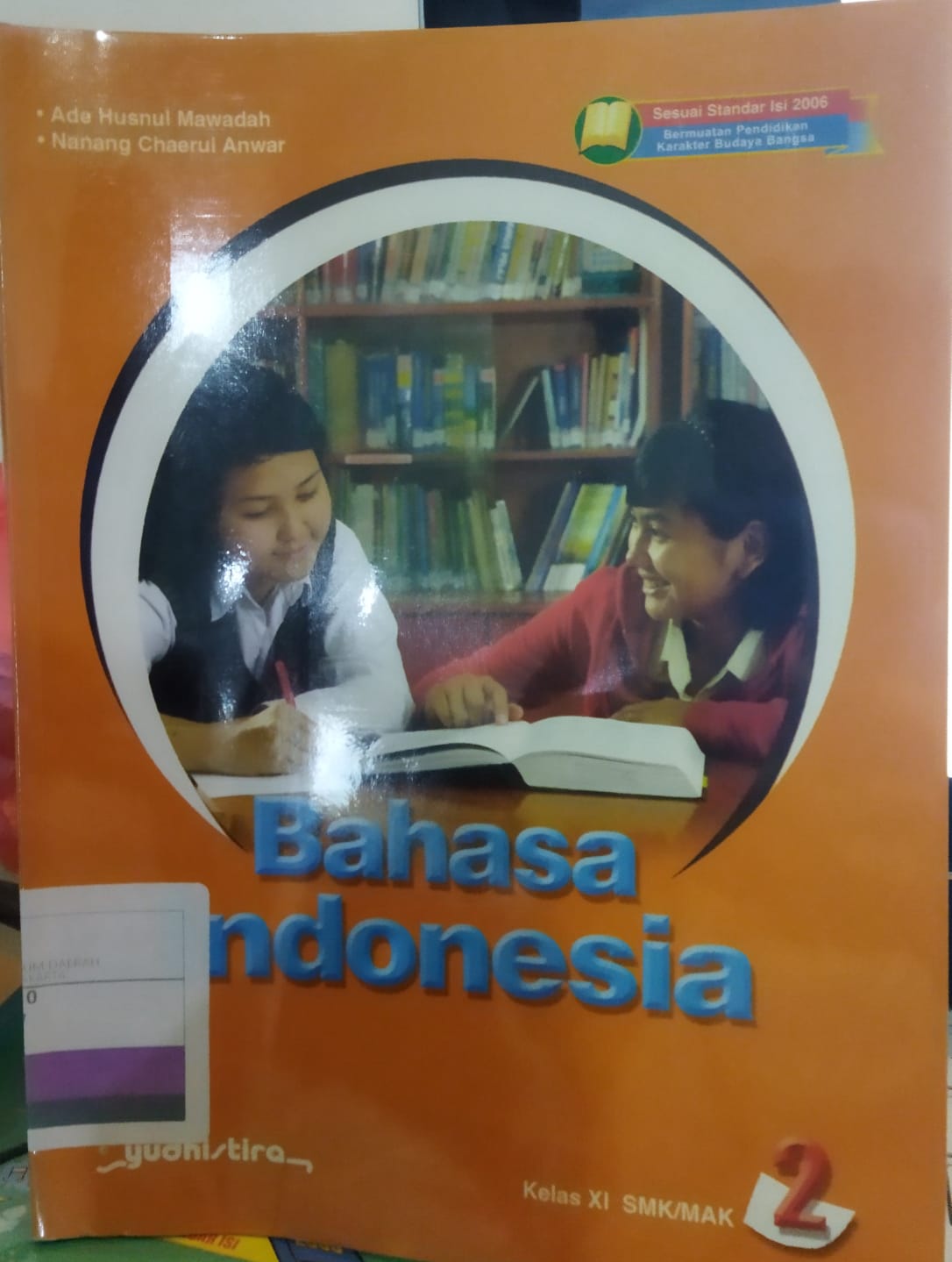 Bahasa Indonesia 2 : Kelas XI SMK/MAK