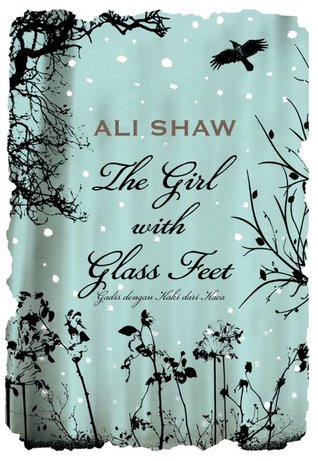 Gadis dengan kaki dari kaca :  The Girl with glass feet