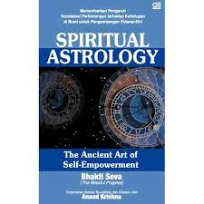Spiritual astrology :  The ancient art of self-empowerment