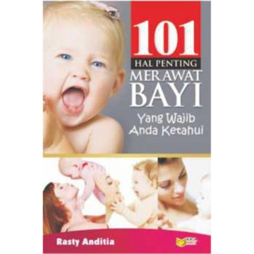 101 hal penting merawat bayi yang wajib anda ketahui