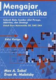Mengajar Matematika :  Sebuah buku sumber alat peraga,aktivitas dan strategi