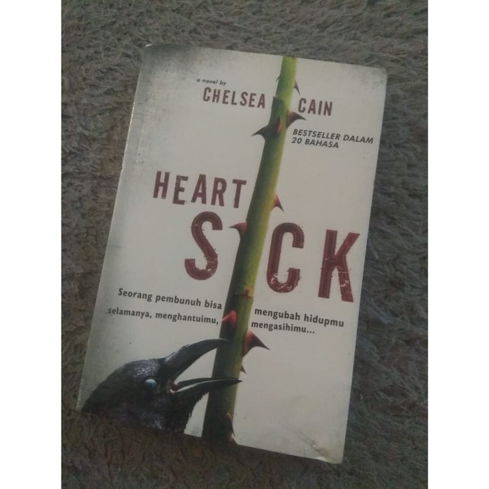 Heart Sick Chelsea Cain ; penerjemah Endang Sulistyowati; ed. Budi Arif Nugroho