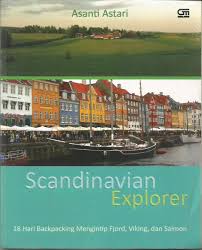 Scandinavian explorer :  18 hari backpacking mengintip Fjord, Viking, dan Salmon