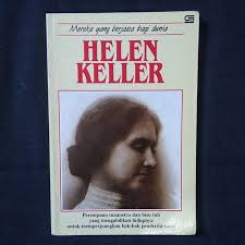 Helen Keller :  mereka yang berjasa bagi dunia