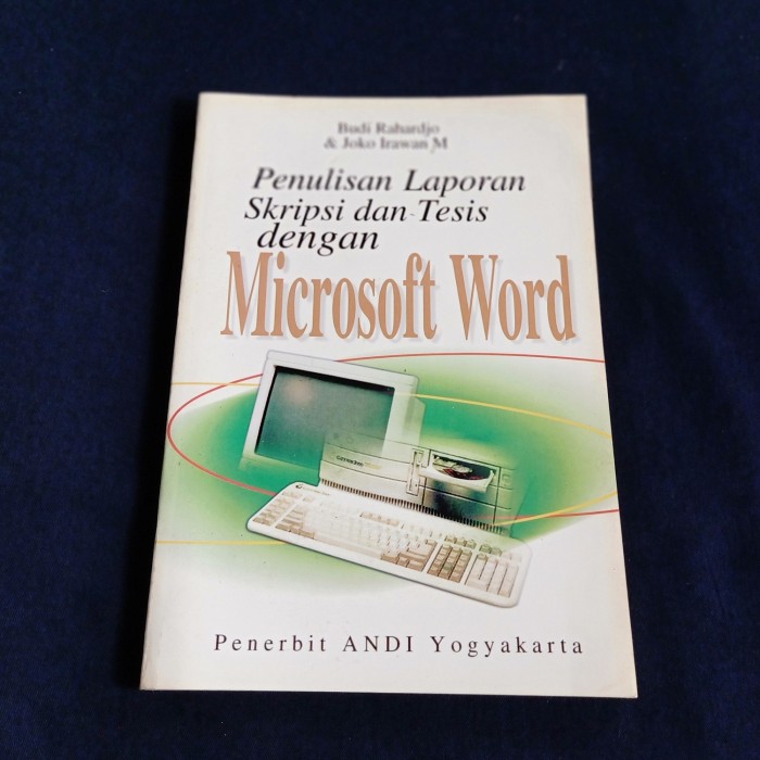 Penulisan laporan skripsi dan tesis dengan Microsoft Office Word