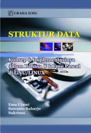 Struktur Data Konsep & Impelentasinya dalam bahasa C & free Pascal di GNU/LINUX