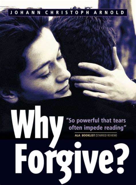 Why Forgive? :  Jeritan Korban Teror, Berbagai kiat membebaskan anda dari kepahitan hidup