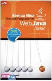 Semua Bisa Menjadi Programmer Web Java Basic