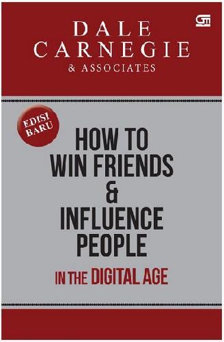How to win friends and influence people in the Ddigital age